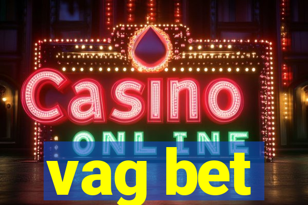 vag bet